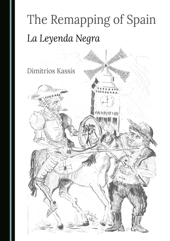 The Remapping of Spain: La Leyenda Negra