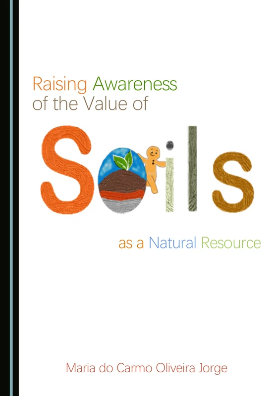 Raising Awareness of the Value of Soils as a Natural Resource