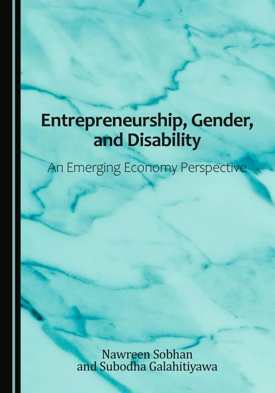 Entrepreneurship, Gender, and Disability: An Emerging Economy Perspective