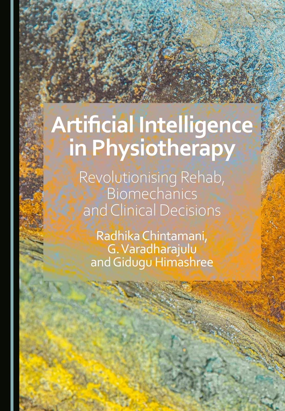 Artificial Intelligence in Physiotherapy: Revolutionising Rehab, Biomechanics and Clinical Decisions