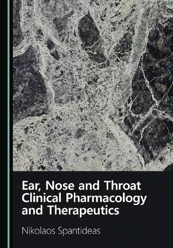 Ear, Nose and Throat Clinical Pharmacology and Therapeutics