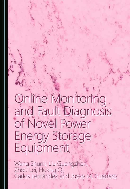 Online Monitoring and Fault Diagnosis of Novel Power Energy Storage Equipment