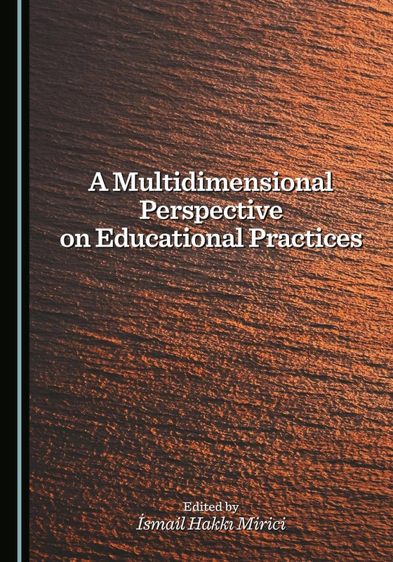 A Multidimensional Perspective on Educational Practices