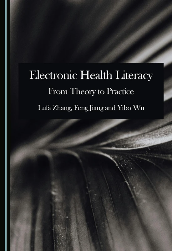 Electronic Health Literacy: From Theory to Practice