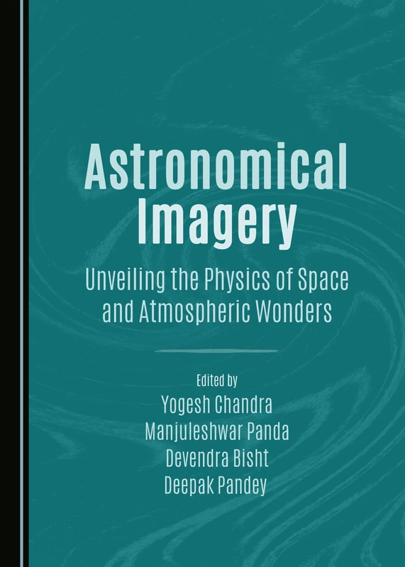 Astronomical Imagery: Unveiling the Physics of Space and Atmospheric Wonders