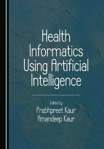 Health Informatics Using Artificial Intelligence