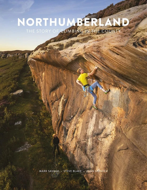 Northumberland - The Story of Climbing in The County