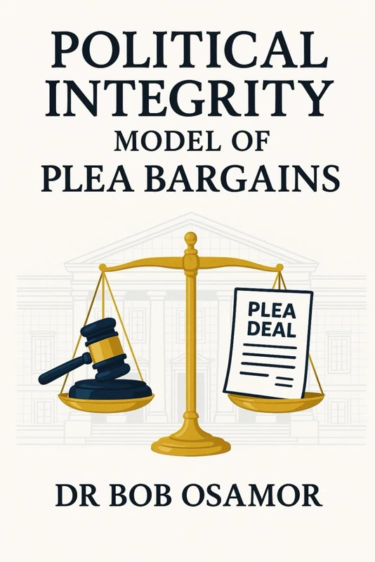 POLITICAL INTEGRITY MODEL OF PLEA BARGAINS: PLEA BARGAINING POLITICAL CORRUPTION OFFENCES IN DEVELOPING COUNTRIES - Image 1