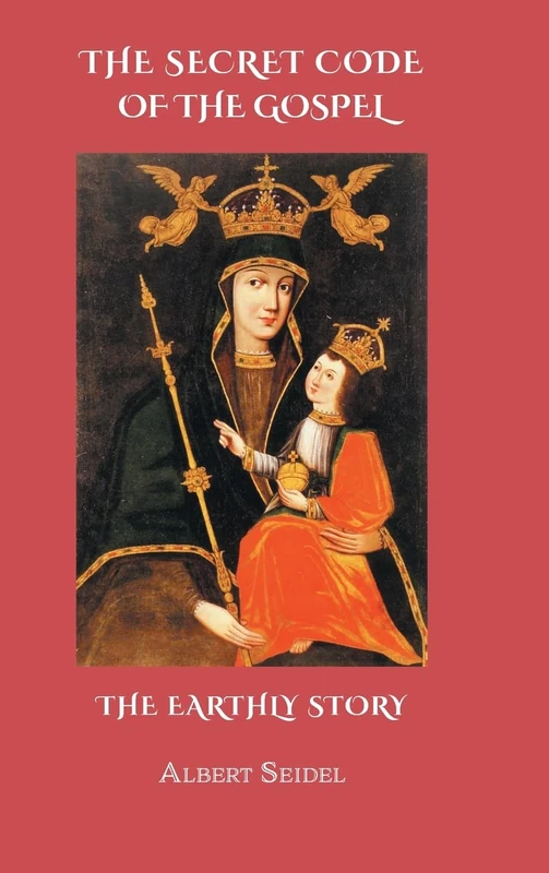 The Secret Code of The Gospel. The Earthly Story - Image 1