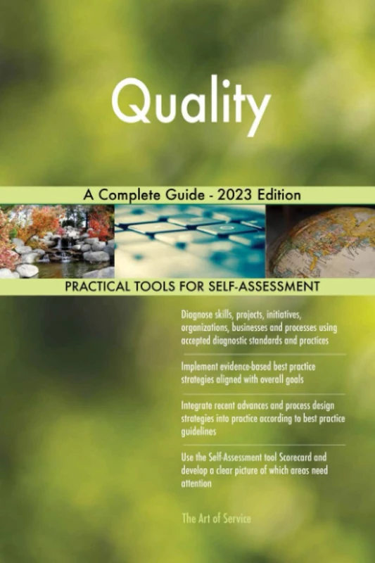 Quality A Complete Guide - 2023 Edition