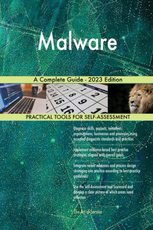Malware A Complete Guide - 2023 Edition
