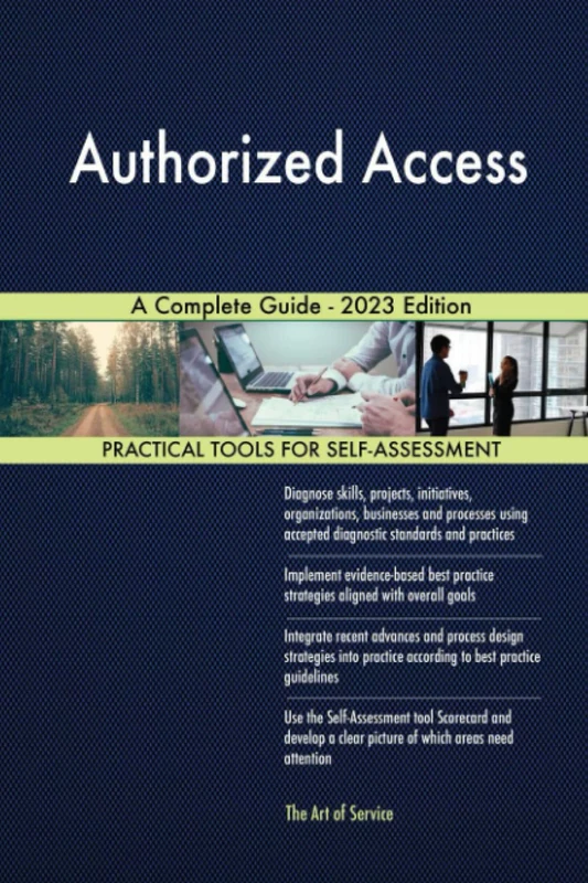 Authorized Access A Complete Guide - 2023 Edition