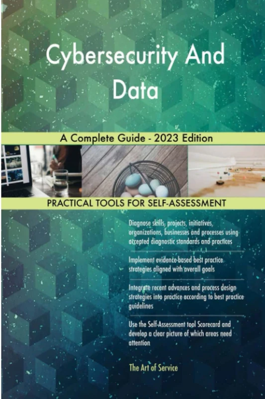 Cybersecurity And Data A Complete Guide - 2023 Edition