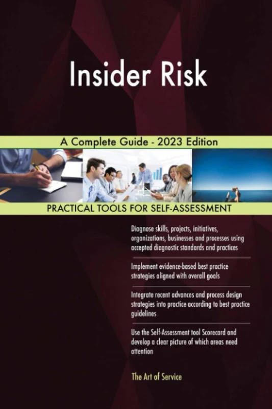 Insider Risk A Complete Guide - 2023 Edition