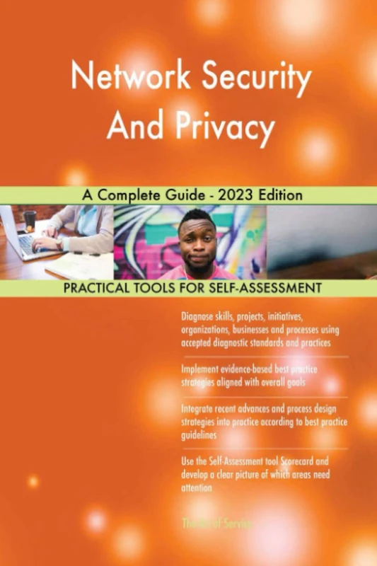 Network Security And Privacy A Complete Guide - 2023 Edition