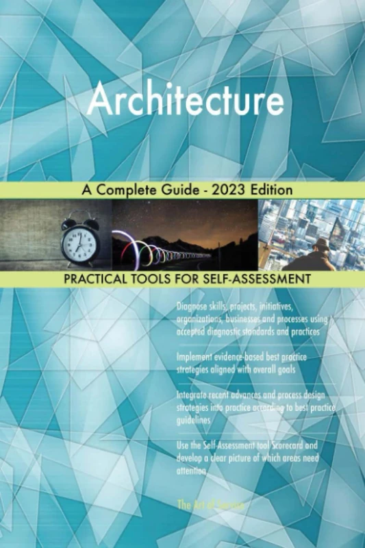 Architecture A Complete Guide - 2023 Edition