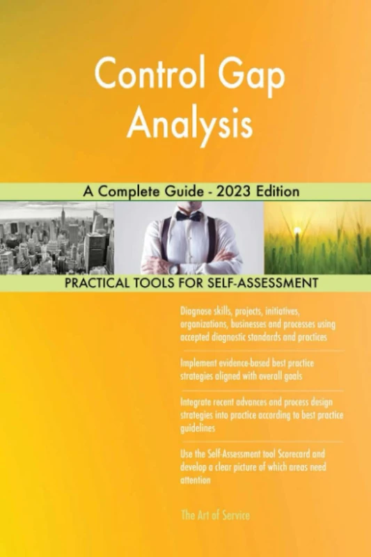 Control Gap Analysis A Complete Guide - 2023 Edition