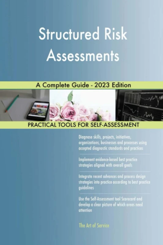 Structured Risk Assessments A Complete Guide - 2023 Edition