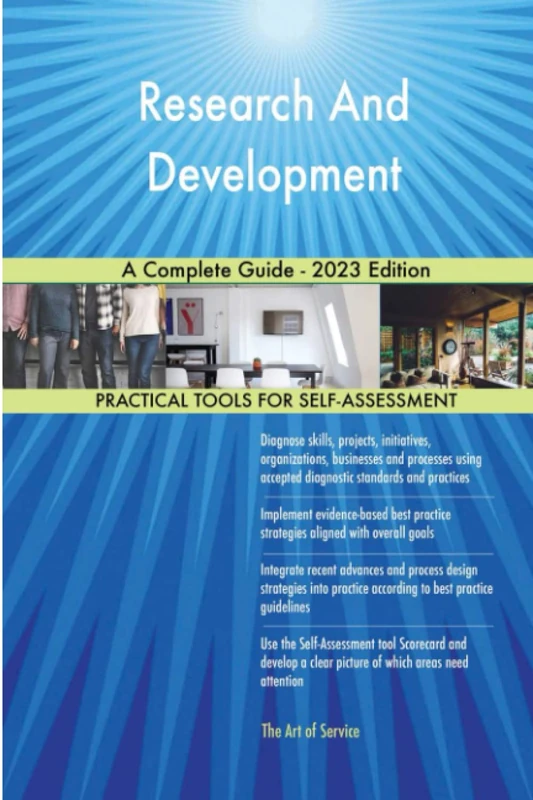 Research And Development A Complete Guide - 2023 Edition