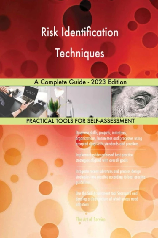 Risk Identification Techniques A Complete Guide - 2023 Edition