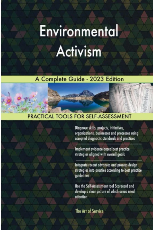 Environmental Activism A Complete Guide - 2023 Edition
