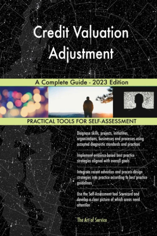Credit Valuation Adjustment A Complete Guide - 2023 Edition