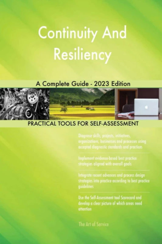 Continuity And Resiliency A Complete Guide - 2023 Edition