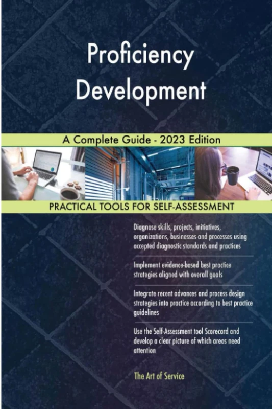 Proficiency Development A Complete Guide - 2023 Edition