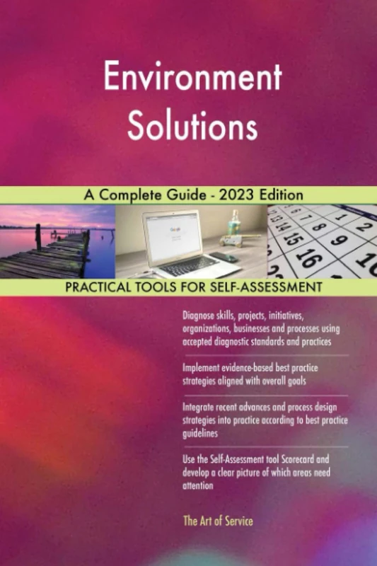 Environment Solutions A Complete Guide - 2023 Edition