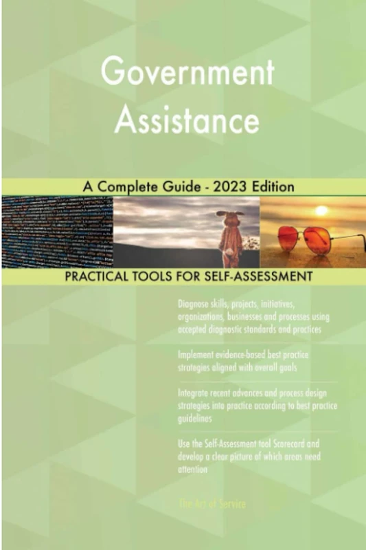 Government Assistance A Complete Guide - 2023 Edition