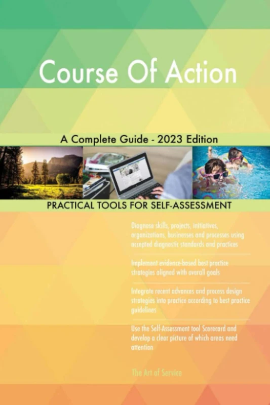 Course Of Action A Complete Guide - 2023 Edition
