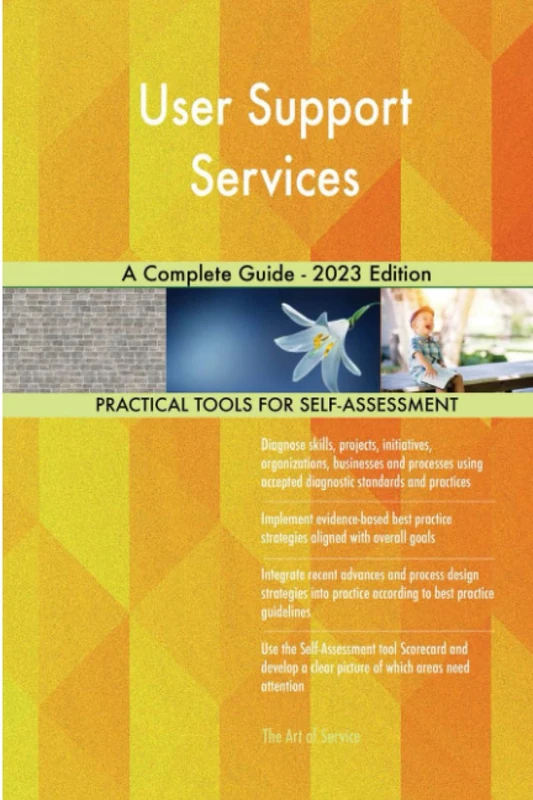 User Support Services A Complete Guide - 2023 Edition