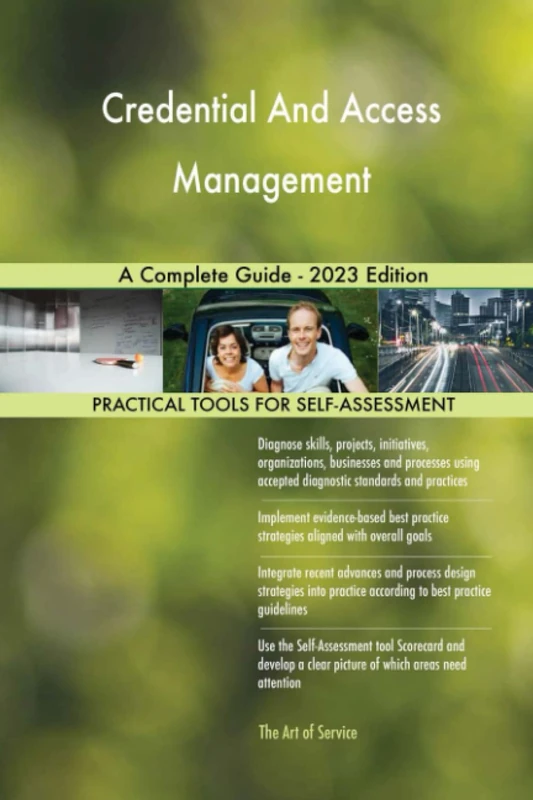 Credential And Access Management A Complete Guide - 2023 Edition