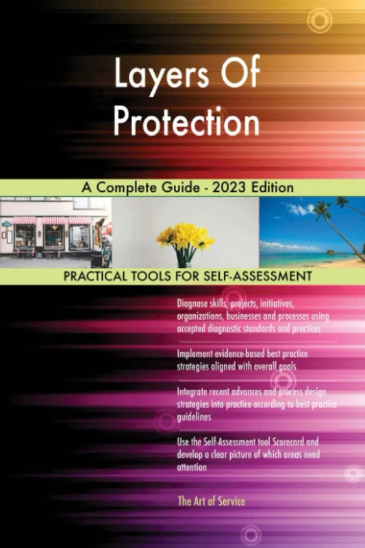 Layers Of Protection A Complete Guide - 2023 Edition