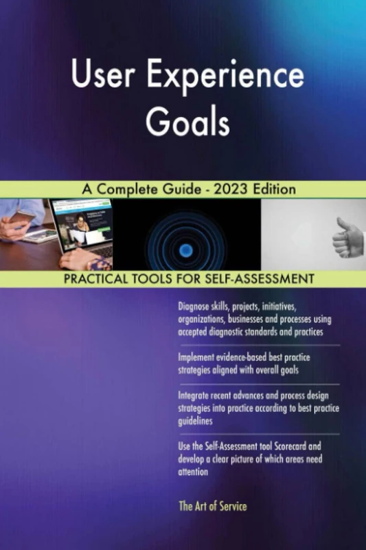 User Experience Goals A Complete Guide - 2023 Edition