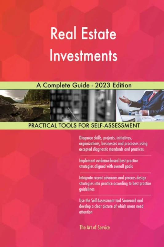 Real Estate Investments A Complete Guide - 2023 Edition