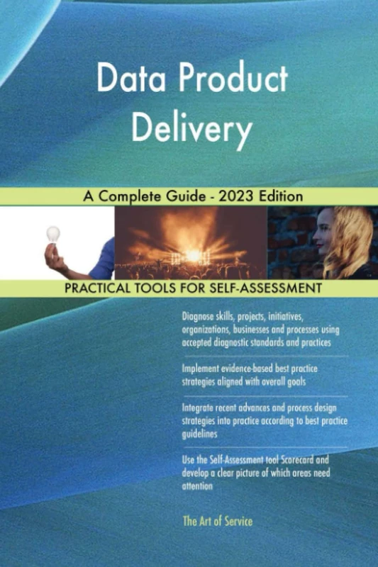 Data Product Delivery A Complete Guide - 2023 Edition