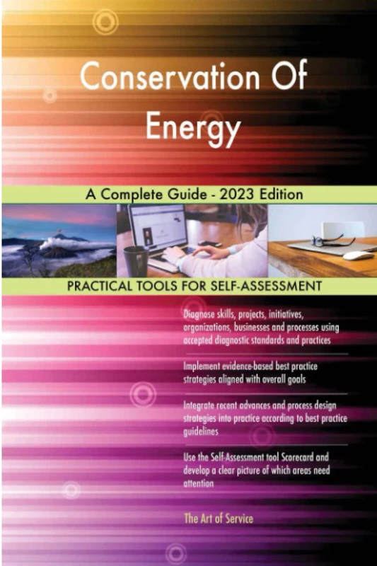 Conservation Of Energy A Complete Guide - 2023 Edition
