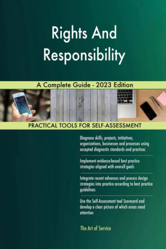 Rights And Responsibility A Complete Guide - 2023 Edition