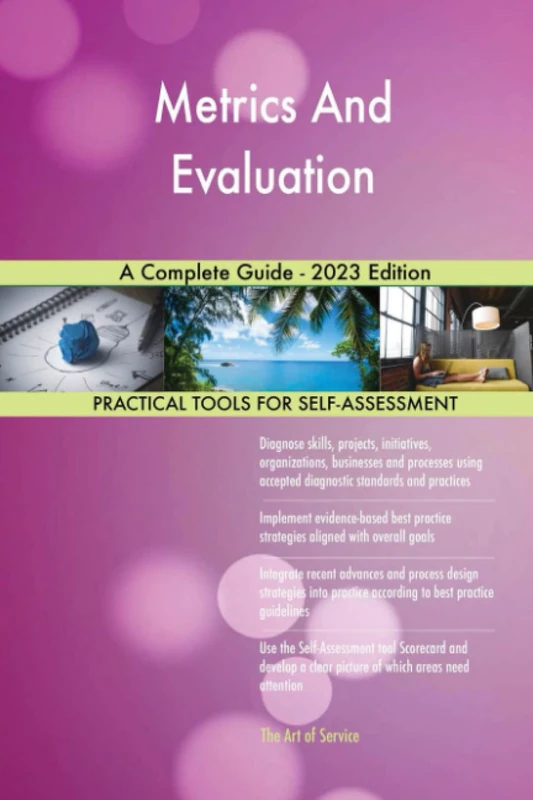 Metrics And Evaluation A Complete Guide - 2023 Edition