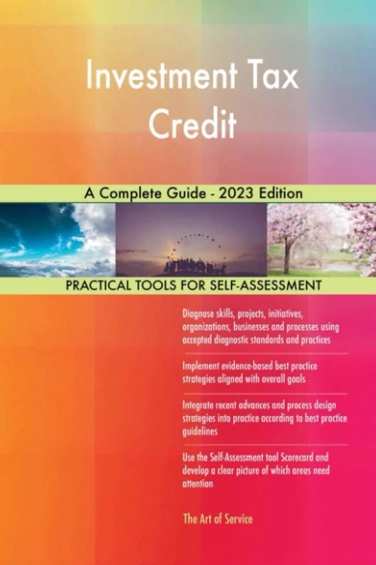 Investment Tax Credit A Complete Guide - 2023 Edition