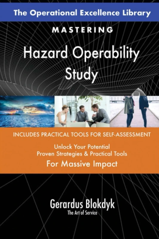 The Operational Excellence Library; Mastering Hazard Operability Study