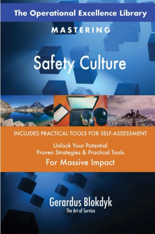 The Operational Excellence Library; Mastering Safety Culture