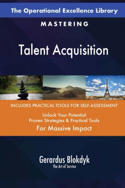 The Operational Excellence Library; Mastering Talent Acquisition