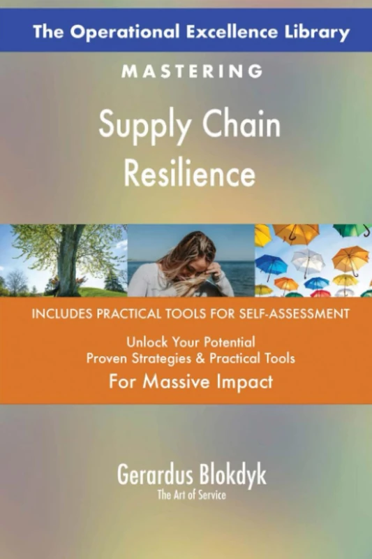 The Operational Excellence Library; Mastering Supply Chain Resilience