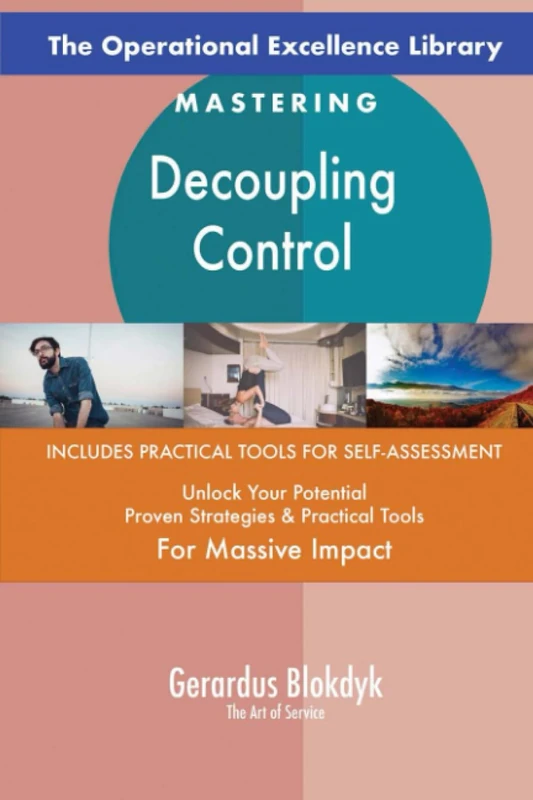 The Operational Excellence Library; Mastering Decoupling Control