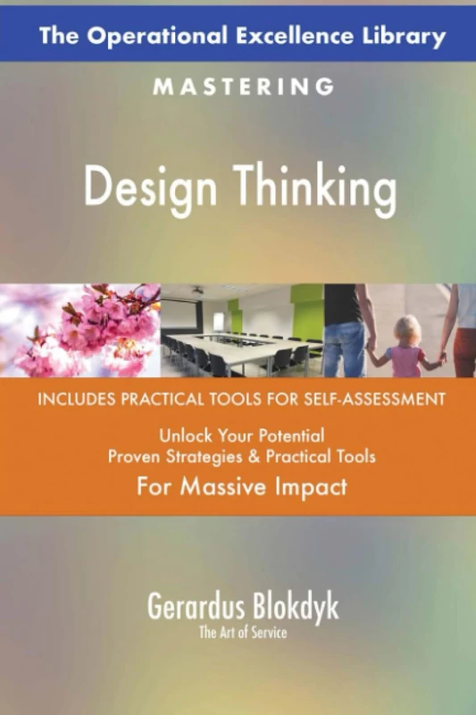The Operational Excellence Library; Mastering Design Thinking