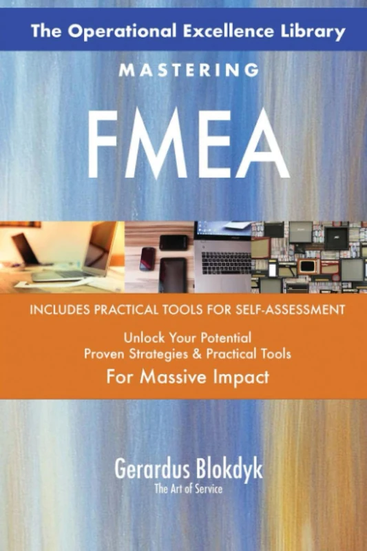 The Operational Excellence Library; Mastering FMEA