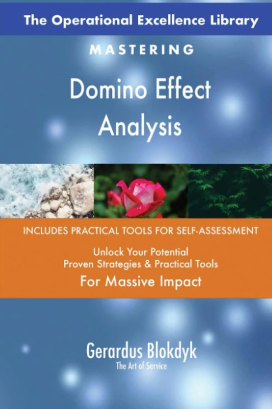 The Operational Excellence Library; Mastering Domino Effect Analysis