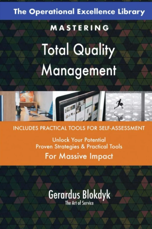 The Operational Excellence Library; Mastering Total Quality Management